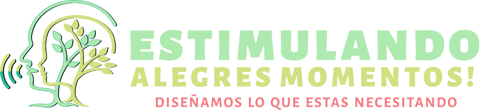 Estimulando Alegres Momentos!